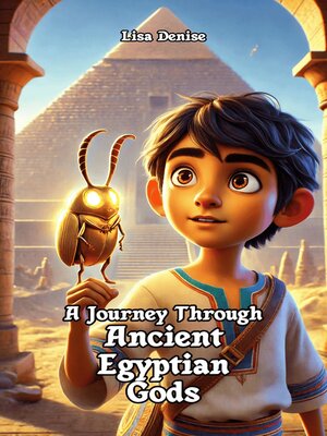 cover image of A Journey Through Ancient Egyptian Gods